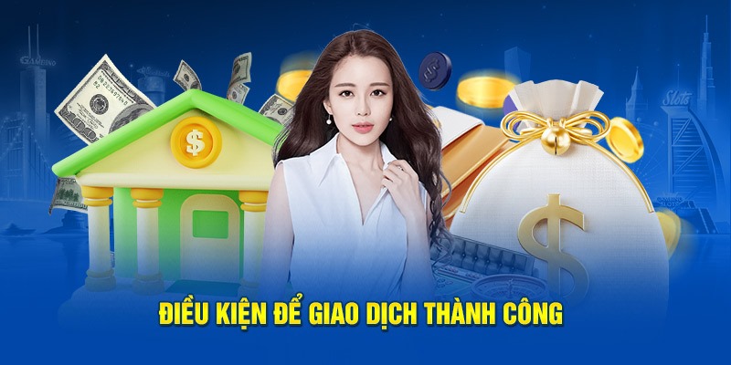 Yêu cầu cần thiết để hoàn tất giao dịch rút tiền tại OK365